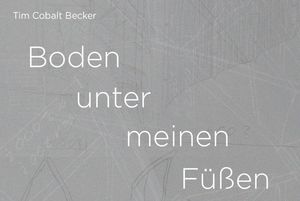 Werbemotiv zur Ausstellung „Boden unter meinen Füßen“